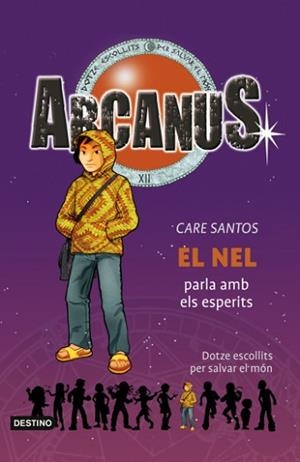 ARCANUS: EL NEL PARLA AMB ELS ESPERITS | 9788492671700 | SANTOS, CARE
