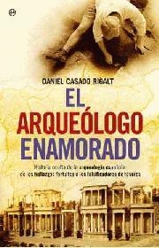 ARQUEOLOGO ENAMORADO EL | 9788497348379 | CASADO RIGALT, DANIEL
