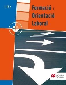 FORMACIO I ORIENTACIO LABORAL | 9788479422929 | MARTÍNEZ GOICOLEA, ENEKO / GUILLEM CRESPO, FRANCESC JOSEP