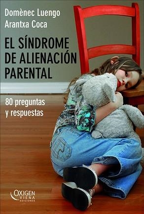 SINDROME DE ALINEACION PARENTERAL 80 PREGUNTAS Y RESPUESTAS | 9788483305584 | LUENGO, DOMENEC / COCA, ARANTXA