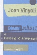 DOMINI MAGIC / PASSEIG D'ANIVERSARI | 9788497874427 | VINYOLI, JOAN