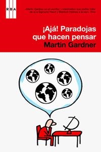 AJA PARADOJAS QUE HACEN PENSAR | 9788498675610 | GARDNER, MARTIN