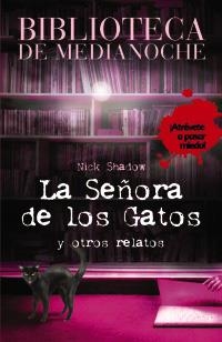 SEÑORA DE LOS GATOS Y OTROS RELATOS LA | 9788466784665 | SHADOW, NICK