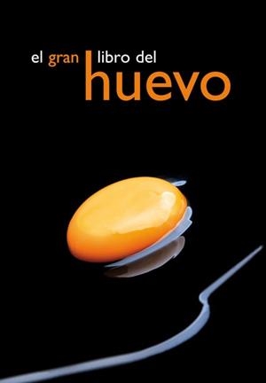GRAN LIBRO DEL HUEVO EL | 9788444102085 | INSTITUTO DE ESTUDIOS DEL HUEVO