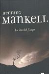 IRA DEL FUEGO LA | 9788499080468 | MANKELL, HENNING