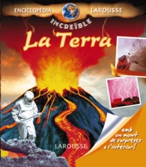 TERRA LA ( ENCICLOPEDIA LAROUSSE INCREÏBLE ) | 9788480168748 | MATHIVET, ÉRIC