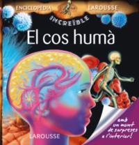 COS HUMA EL ( ENCICLOPEDIA LAROUSSE INCREÏBLE ) | 9788480168755 | VV. AA.
