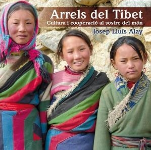 ARRELS DEL TIBET | 9788497798174 | ALAY, JOSEP LLUIS