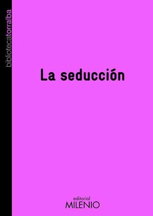 SEDUCCION LA | 9788497433020 | TORRALBA, FRANCESC