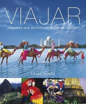 VIAJAR LUGARES QUE NO PUEDES DEJAR DE VISITAR | 9788425343445 | DOYLE, CRAIG