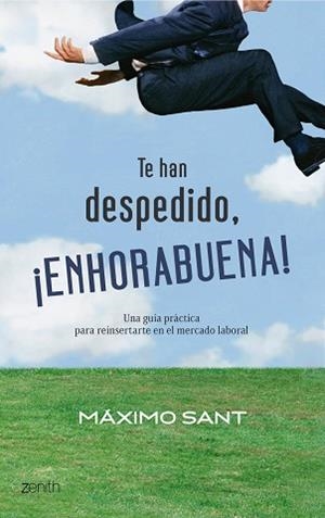 TE HAN DESPEDIDO ENHORABUENA | 9788408079897 | SANT, MAXIMO