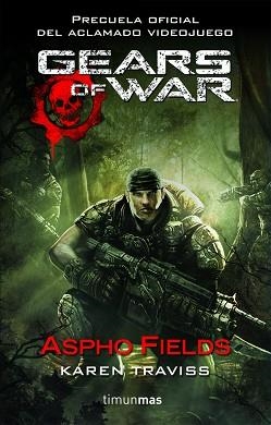 GEARS OF WAR | 9788448044381 | FIELDS, ASPHO / TRAVISS, KAREN