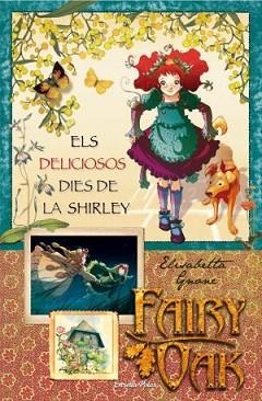 FAIRY OAK: ELS DELICIOSOS DIES DE LA SHIRLEY | 9788499320199 | GNONE, ELISABETTA
