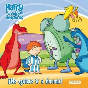 HARRY Y SU CUBO DE DINOSAURIOS: NO QUIERO IR A DORMIR | 9788444164762 | REYNOLDS  ADRIAN / WHYBROW  IAN