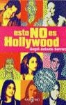 ESTO NO ES HOLLYWOOD | 9788401376368 | HERRERA, ANGEL-ANTONIO