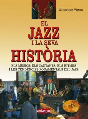 JAZZ I LA SEVA HISTORIA EL | 9788493471712 | VIGNA, GIUSEPPE