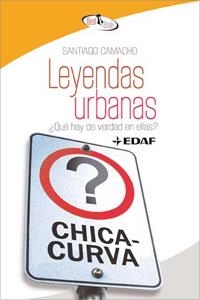 LEYENDAS URBANAS QUE HAY DE VERDAD EN ELLAS | 9788441421639 | CAMACHO, SANTIAGO