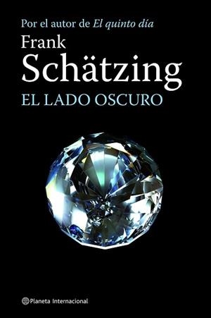 LADO OSCURO EL | 9788408084402 | SCHATZING, FRANK