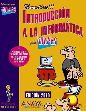 INTRODUCCION A LA INFORMATICA PARA TORPES | 9788441527270 | HERNANDIS ESCUDERO, EVELYN / FERRANDO ASENSI, JOAN