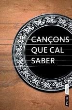 CANÇONS QUE CAL SABER | 9788498090833 | COSTAL FORNELLS, ANNA