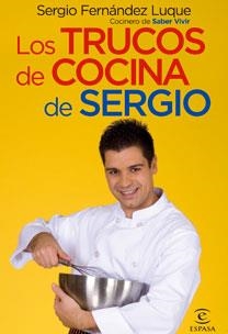 TRUCOS DE COCINA DE SERGIO LOS | 9788467027570 | FERNANDEZ LUQUE, SERGIO
