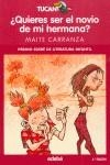 QUIERES SER EL NOVIO DE MI HERMANA | 9788423682706 | CARRANZA, MAITE