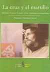 CRUZ Y EL MARTILLO LA | 9788493635954 | MARTINEZ HOYOS, FRANCISCO