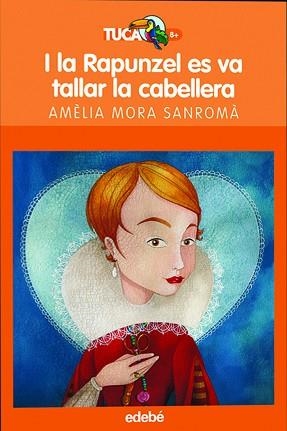 I LA RAPUNZEL ES VA TALLAR LA MELENA | 9788423686964 | MORA SANROMA, AMELIA