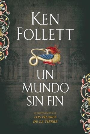 MUNDO SIN FIN UN | 9788499081229 | FOLLET, KEN