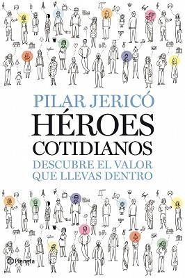 HEROES COTIDIANOS | 9788408087496 | JERICO, PILAR