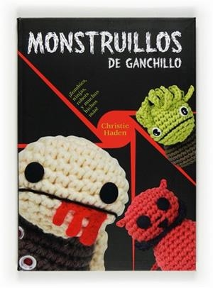 MONSTRUILLOS DE GANCHILLO | 9788467532319 | HADEN, CHRISTIE