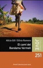 CAMI DEL BANDAMA VERMELL EL | 9788499321011 | GILI, ALICIA / ROMERO, SILVIA