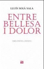 ENTRE BELLESA I DOLOR | 9788429765052 | SOLA, LLUIS