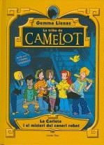 TRIBU DE CAMELOT: LA CARLOTA I EL MISTERI DEL CANARI ROBAT | 9788499320410 | LIENAS, GEMMA