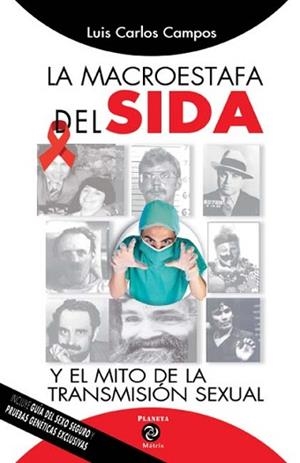 MACROESTAFA DEL SIDA Y EL MITO DE LA TRANSMISION SEXUAL LA | 9788461351435 | CAMPOS, LUIS CARLOS
