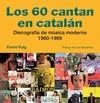 60 CANTAN EN CATALAN DISCOGRAFIA MODERNA 1960-1969 | 9788497433525 | PUIG, FERMI