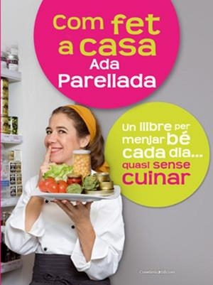 COM FET A CASA | 9788497916714 | PARELLADA, ADA