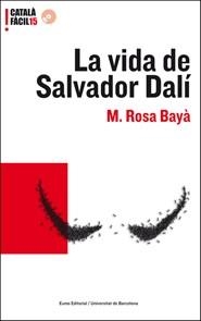 VIDA DE SALVADOR DALI LA | 9788497663496 | BAYA, MARIA ROSA