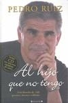 AL HIJO QUE NO TENGO | 9788466644372 | RUIZ, PEDRO