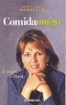 COMIDA AMIGA | 9788483461631 | ROSSELLO, MARIA JOSE