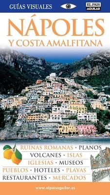 NAPOLES Y COSTA AMALFITANA GUIAS VISUALES PAIS AGUILAR 2010 | 9788403507586 | VARIS