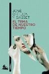 TEMA DE NUESTRO TIEMPO EL | 9788467033748 | ORTEGA GASSET, JOSE