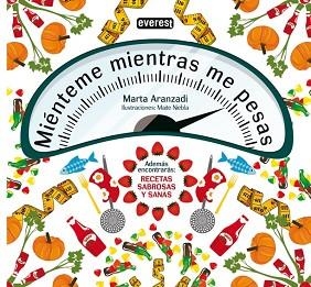 MIENTEME MIENTRAS ME PESAS | 9788444120812 | ARANZADI, MARTA