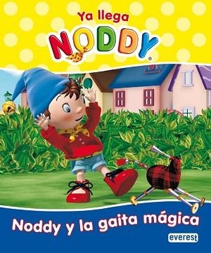 NODDY: NODDY Y LA GAITA MAGICA | 9788444165219 | AA.VV