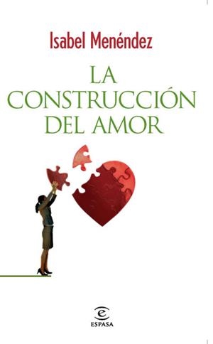 CONSTRUCCION DEL AMOR LA | 9788467032871 | MENENDEZ, ISABEL
