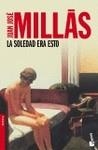 SOLEDAD ERA ESTO LA | 9788423342099 | MILLAS, JUAN JOSE