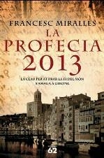 PROFECIA 2013 LA ( RUSTICA ) | 9788429763553 | MIRALLES, FRANCESC
