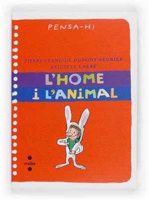 HOME I L'ANIMAL L' | 9788466125413 | DUPONT, PIERRE FRANÇOIS / LABBE, BRIGITTE