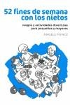 52 FINES DE SEMANA CON LOS NIETOS JUEGOS Y ACTIVIDADES ... | 9788432920639 | PONCE, ANGELS