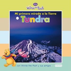 TUNDRA MI PRIMERA MIRADA A LA TIERRA WINNIE THE POOH | 9788444164267 | DISNEY